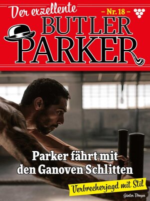cover image of Der exzellente Butler Parker 18 – Kriminalroman
